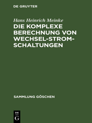 cover image of Die komplexe Berechnung von Wechselstromschaltungen